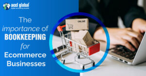 The Importance of Bookkeeping for Ecommerce Businesses