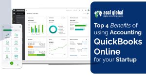Top 4 Benefits of Using Accounting QuickBooks Online For Your Startup