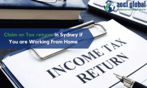 Claim on Tax returns in Sydney if You are Working From Home